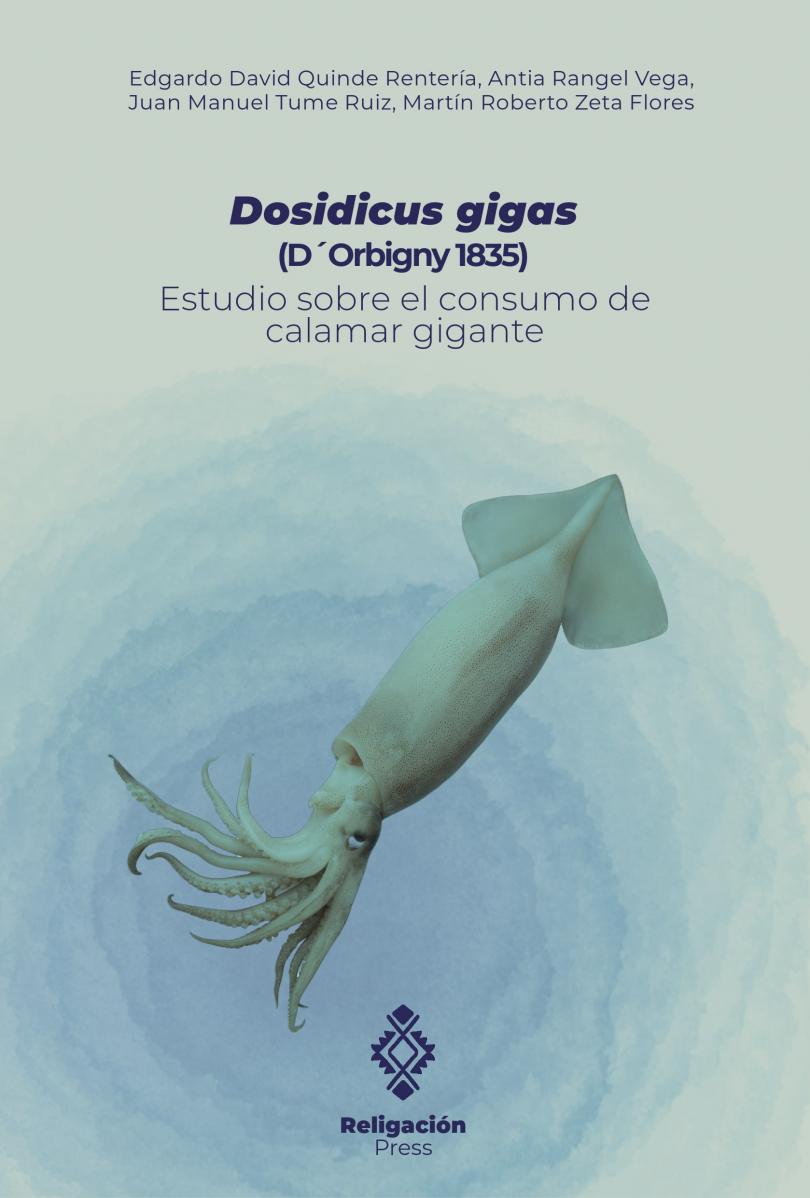 Dosidicus gigas (D´Orbigny 1835). Estudio sobre el consumo de calamar gigante