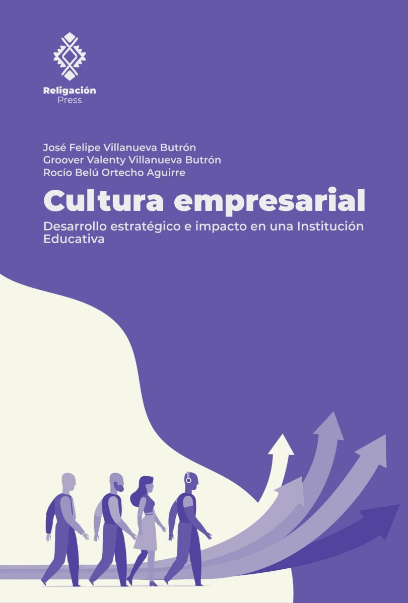 Cultura empresarial. Desarrollo estratégico e impacto en una Institución Educativa
