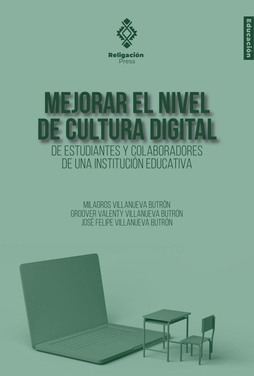 Mejorar el nivel de Cultura Digital de estudiantes y colaboradores de una Institución Educativa