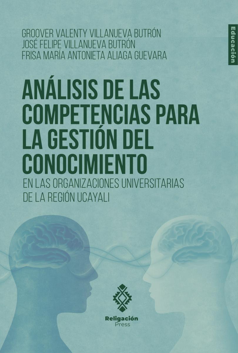 Analysis of knowledge management competencies in university organizations in the Ucayali region
