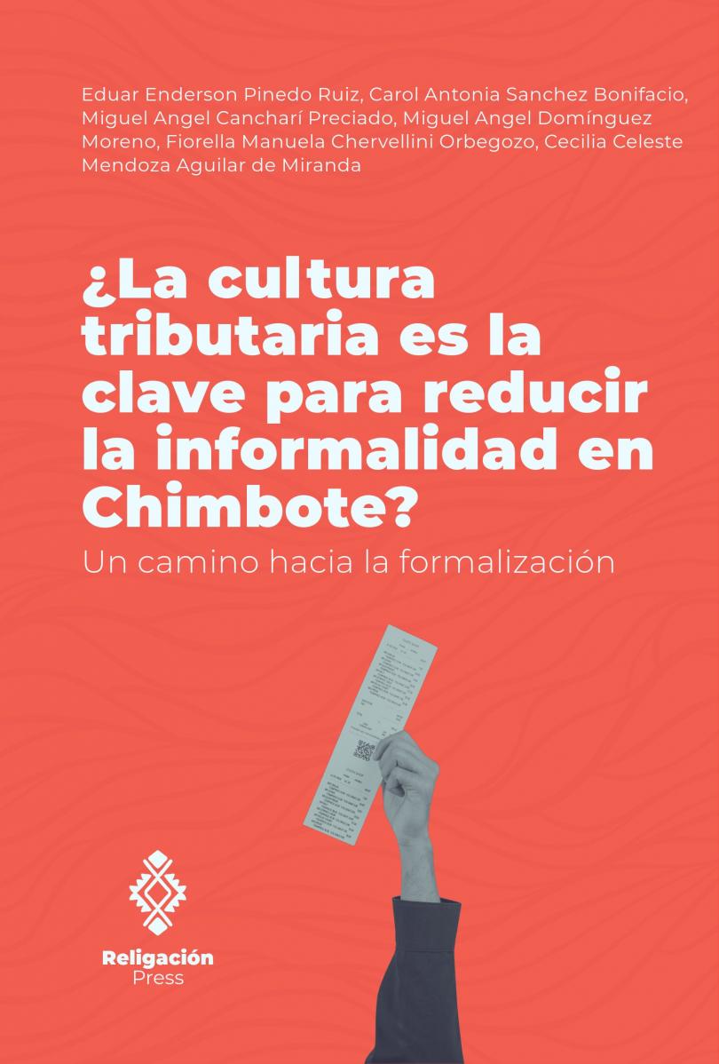 ¿La cultura tributaria es la clave para reducir la informalidad en Chimbote? Un camino hacia la formalización