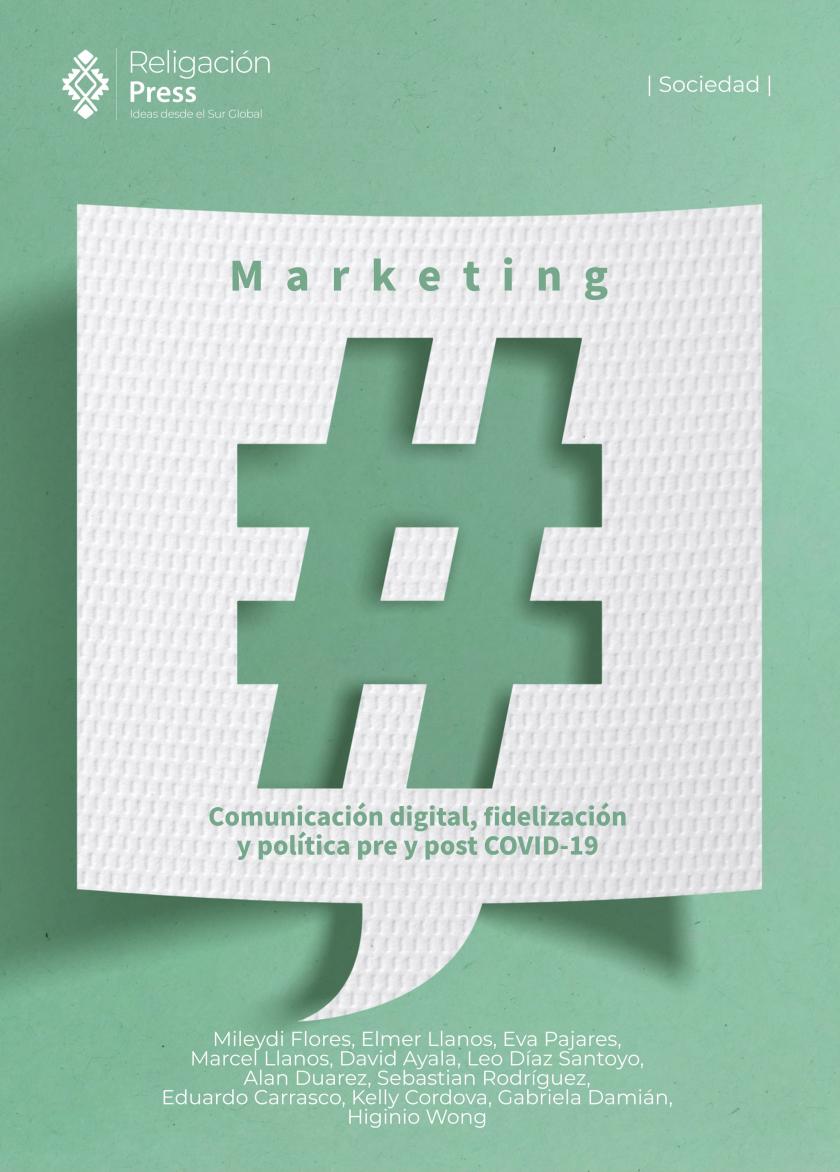 Marketing: comunicación digital, fidelización y política pre y post COVID-19