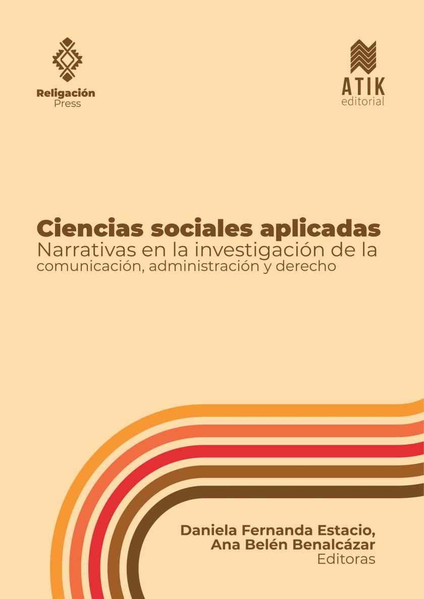 Ciências sociais aplicadas. Narrativas em pesquisa de comunicação, administração e direito.