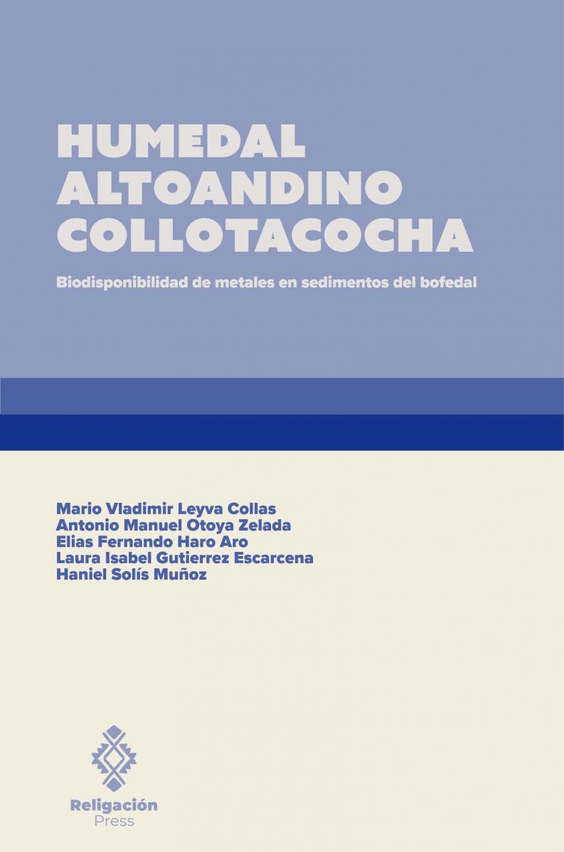 Collotacocha High Andean Wetland. Bioavailability of metals in wetland sediments