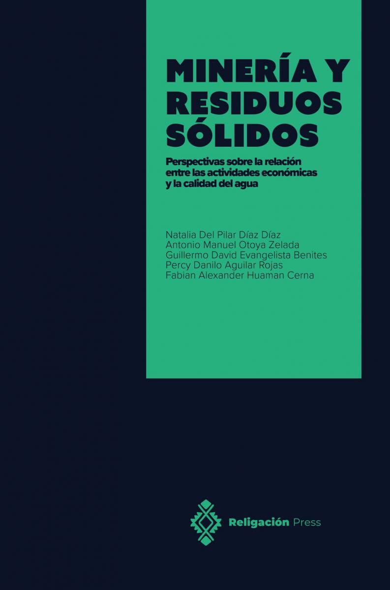 Mining and solid waste. Perspectives on the relationship between economic activities and water quality