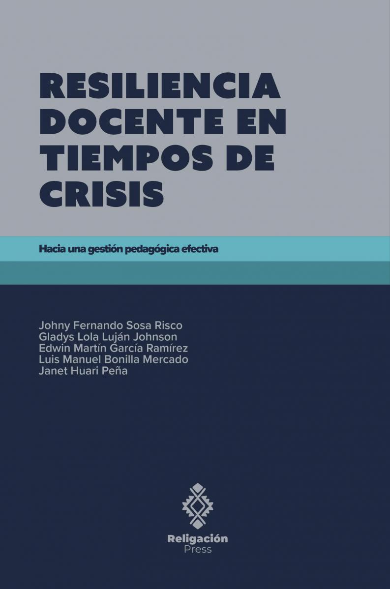 Teacher resilience in times of crisis. Towards an effective pedagogical management