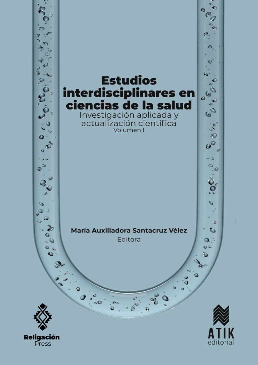 Estudios interdisciplinares en ciencias de la salud. Investigación aplicada y actualización científica. Volumen I.