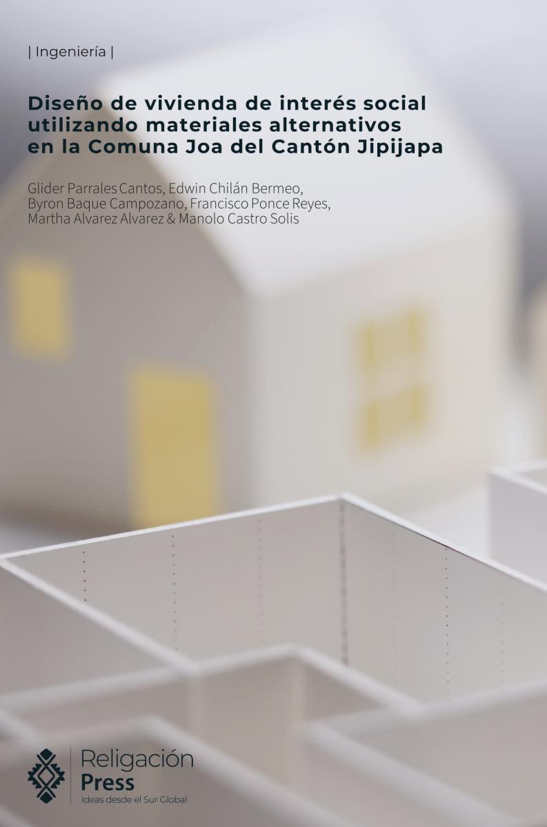 Diseño de vivienda de interés social utilizando materiales alternativos en la Comuna Joa del Cantón Jipijapa