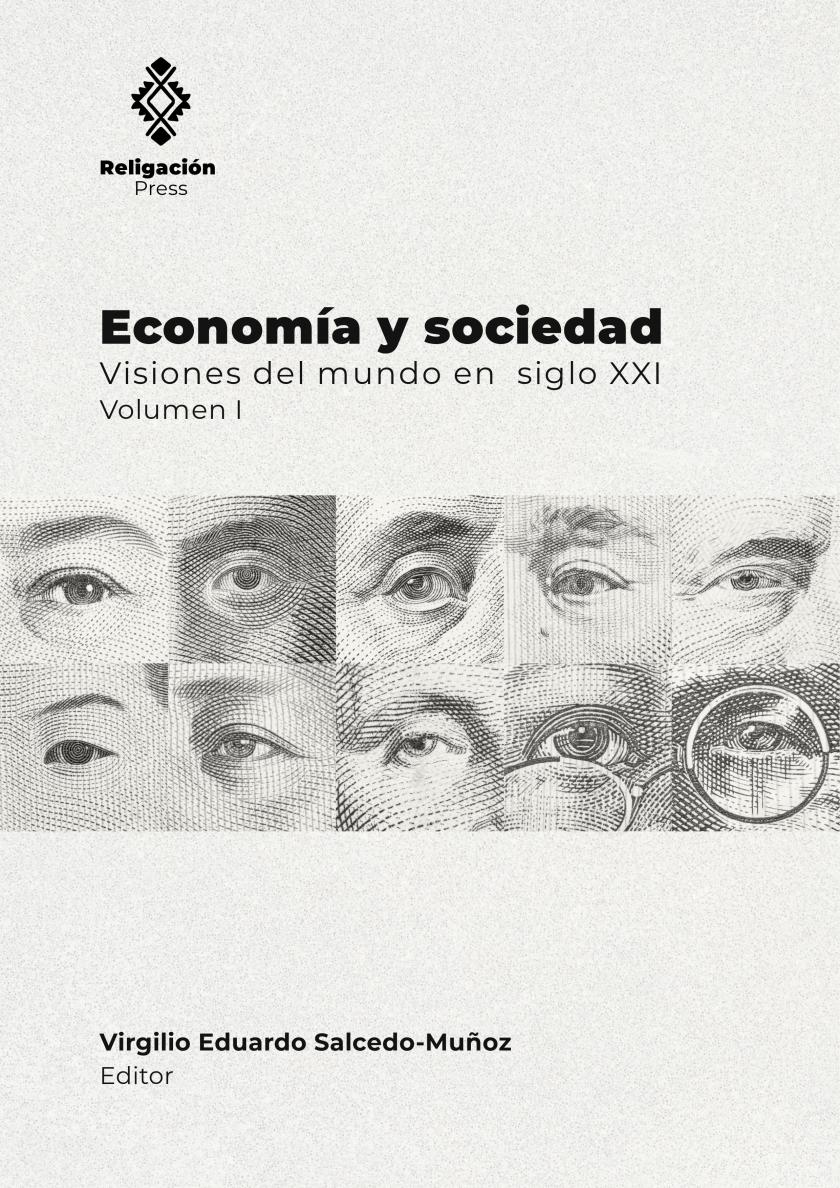 Economy and society. Visions of the world in the 21st century. Volume I