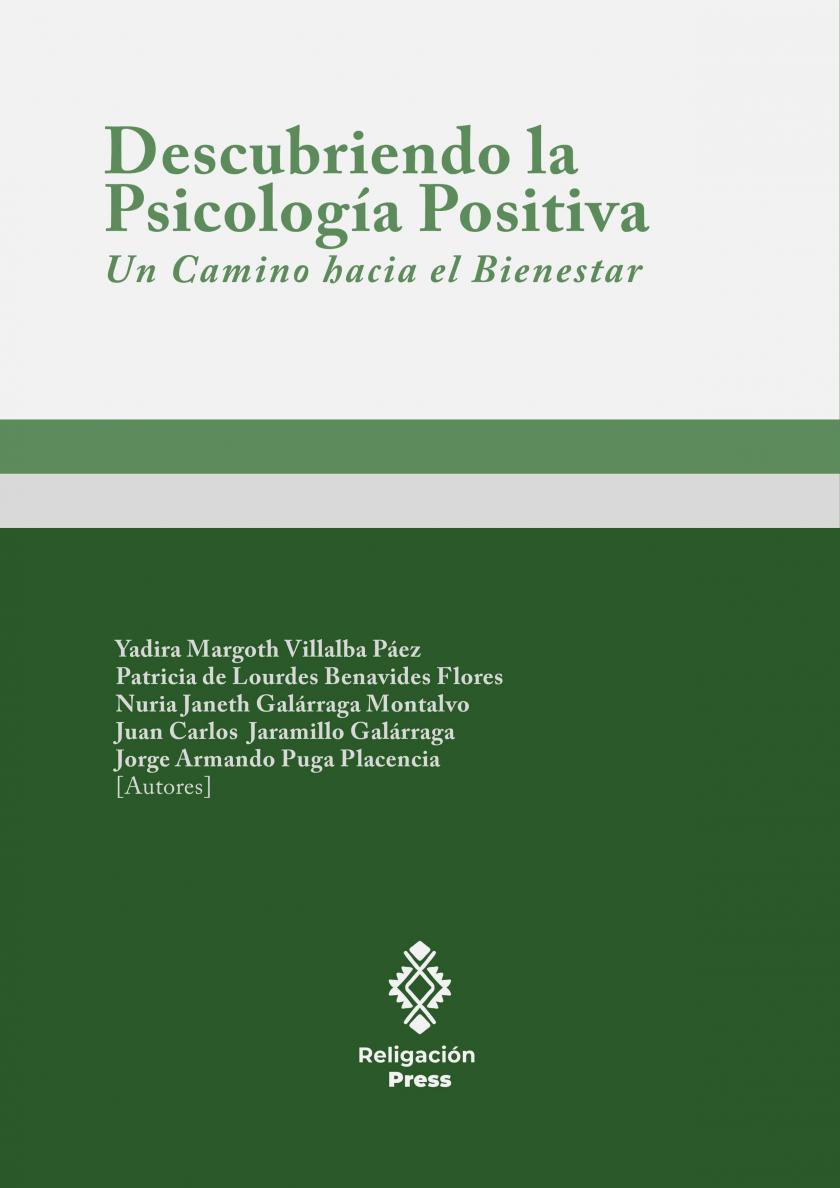 Descobrindo a psicologia positiva. Um caminho para o bem-estar