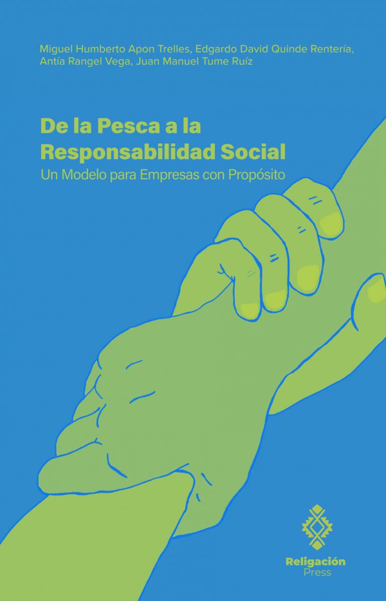 De la Pesca a la Responsabilidad Social. Un Modelo para Empresas con Propósito