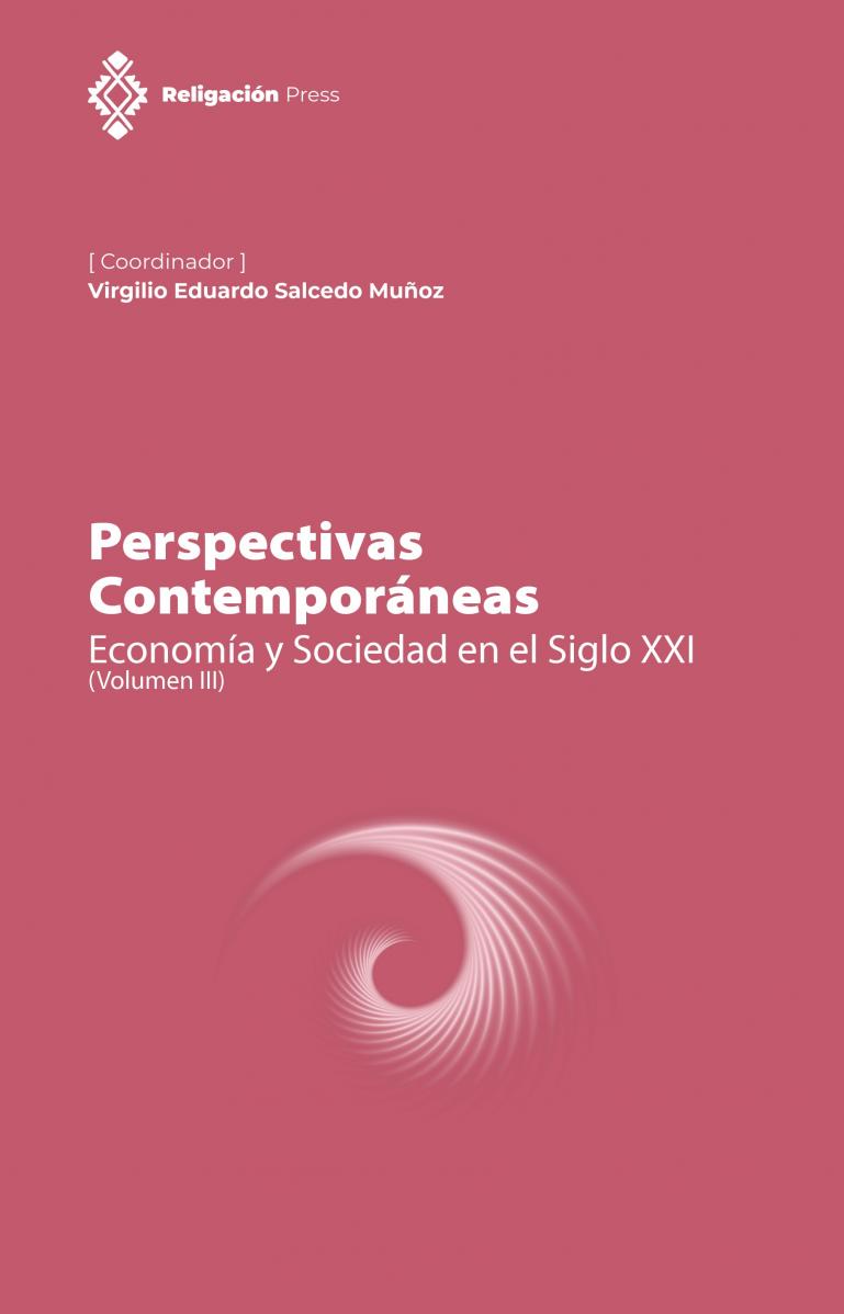 Perspectivas Contemporáneas.  Economía y Sociedad en el Siglo XXI (Volumen III)