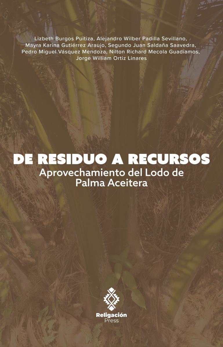 De Residuo a Recursos. Aprovechamiento del Lodo de Palma Aceitera