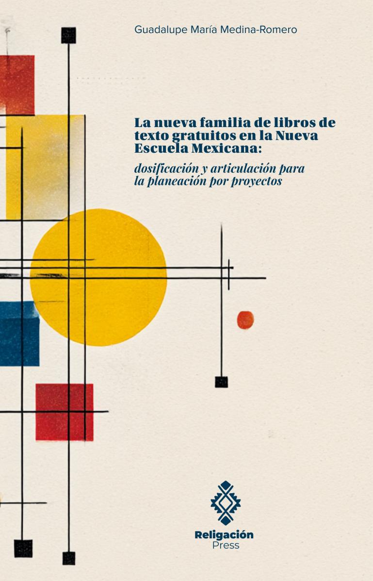 La nueva familia de libros de texto gratuitos en la Nueva Escuela Mexicana: dosificación y articulación para la planeación por proyectos