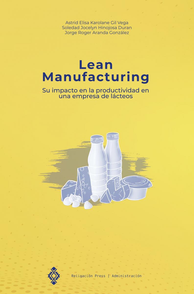 Lean Manufacturing. Su impacto en la productividad en una empresa de lácteos