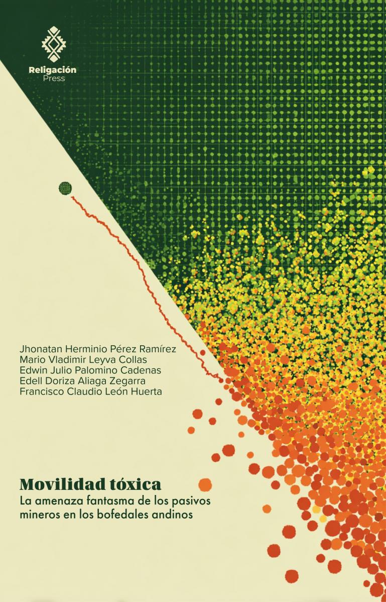 Movilidad tóxica. La amenaza fantasma de los pasivos mineros en los bofedales andinos