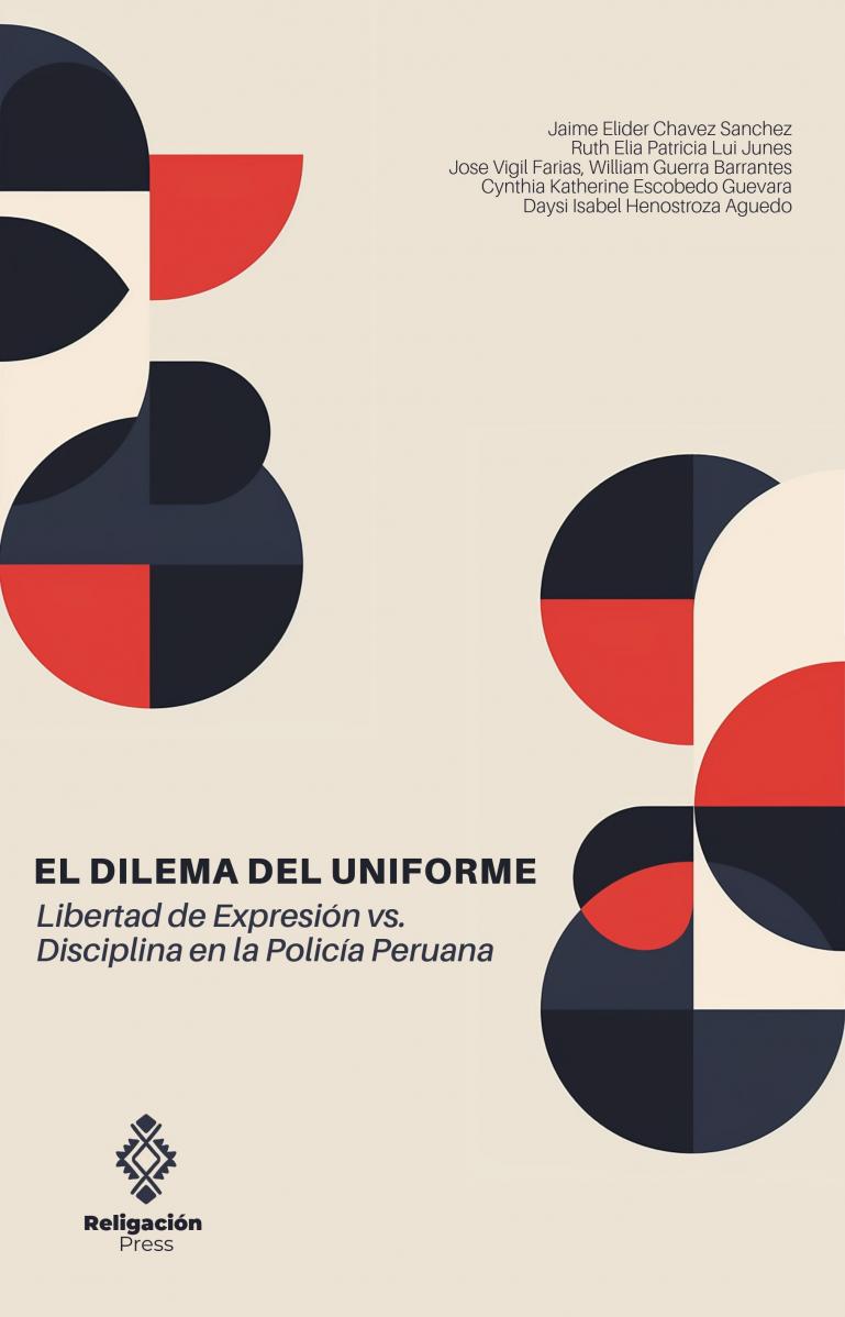 El Dilema del Uniforme. Libertad de Expresión vs. Disciplina en la Policía Peruana