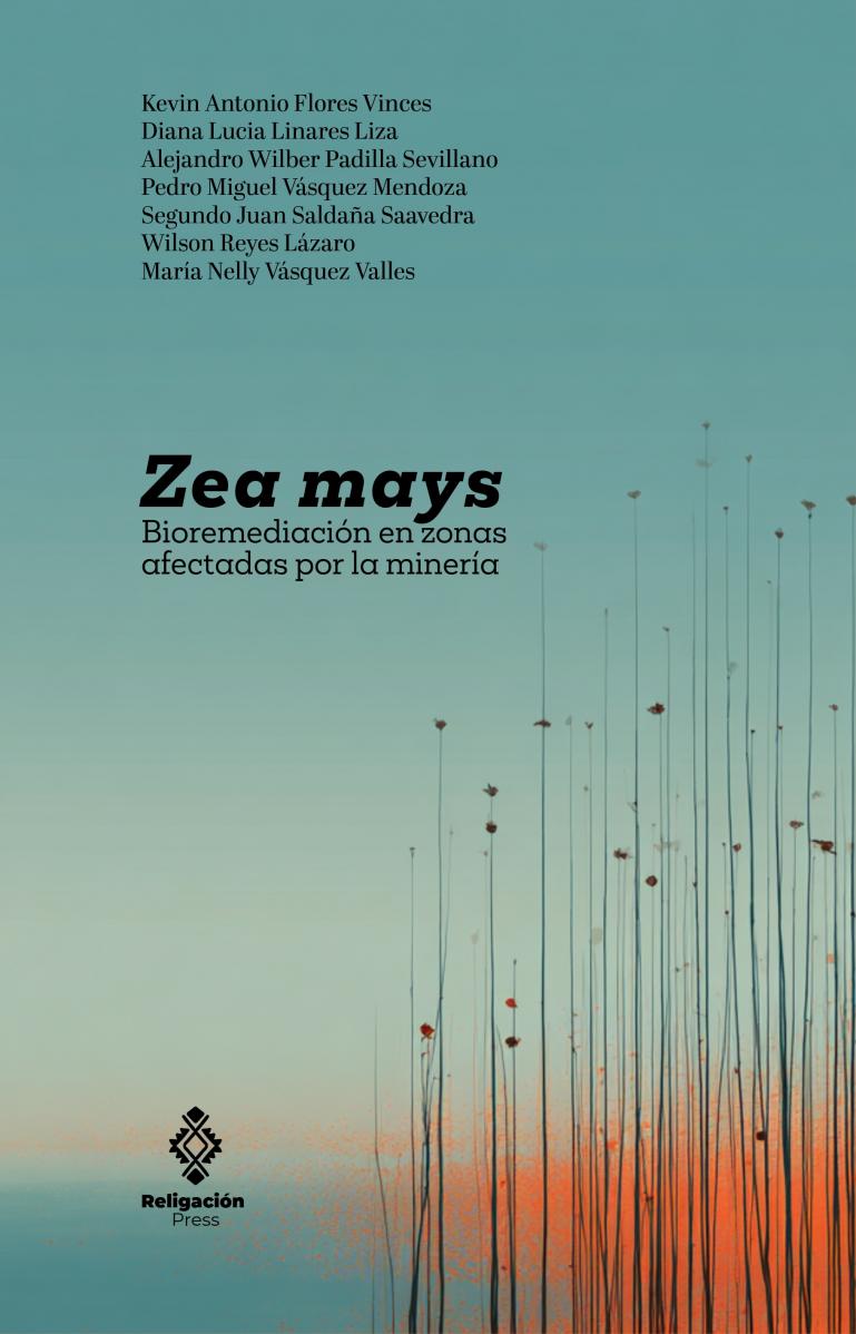 Zea mays. Bioremediación en zonas afectadas por la minería