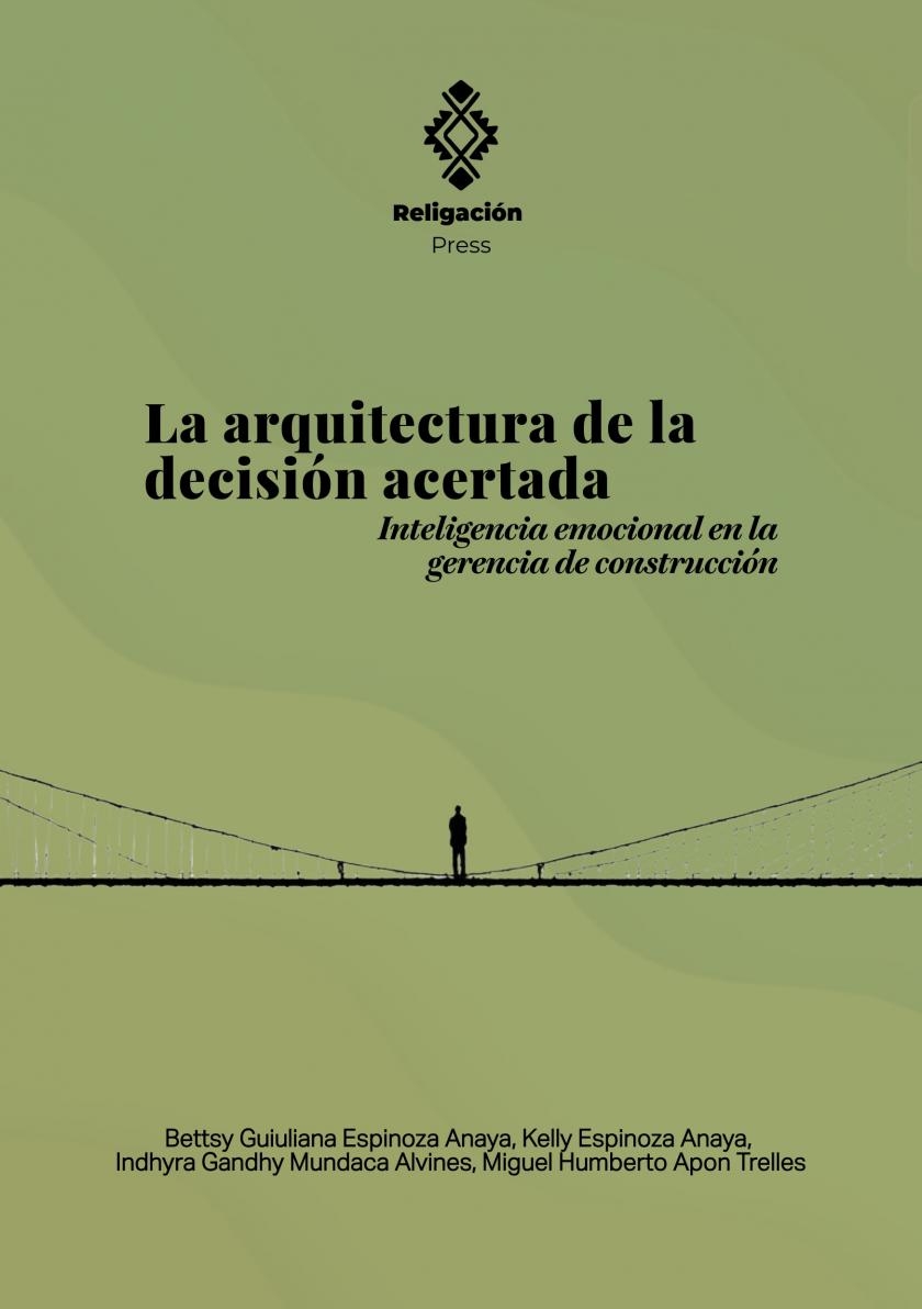La arquitectura de la decisión acertada. Inteligencia emocional en la gerencia de construcción