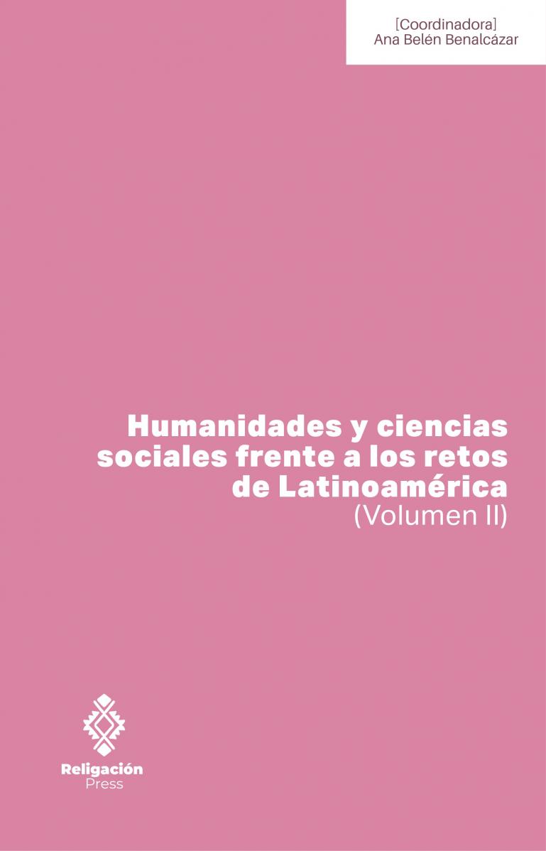 Humanidades y Ciencias Sociales frente a los Retos de Latinoamérica (Volumen II)