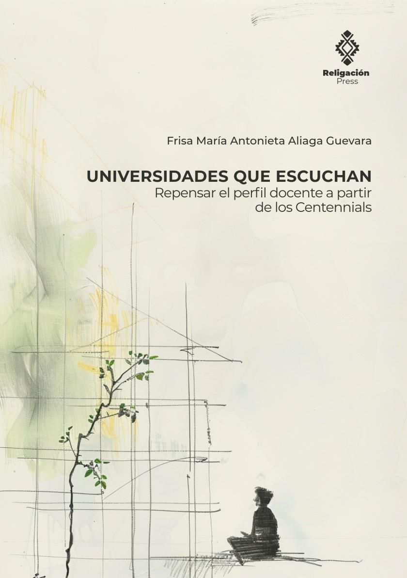 Universidades que escuchan. Repensar el perfil docente a partir de los Centennials