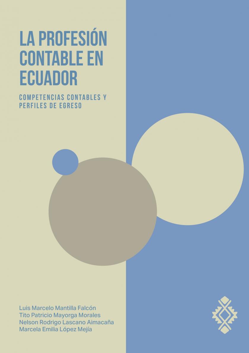 La profesión contable en Ecuador. Competencias contables y perfiles de egreso