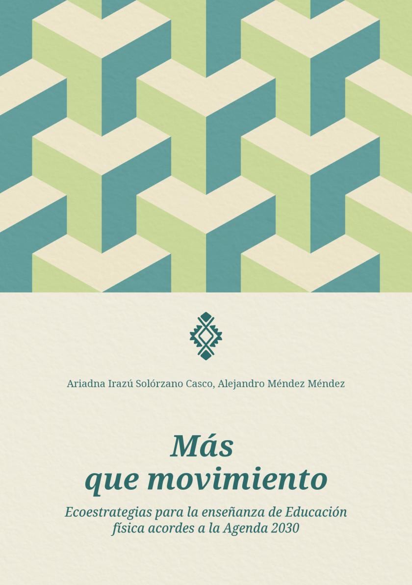Más que movimiento. Ecoestrategias para la enseñanza de Educación física acordes a la Agenda 2030