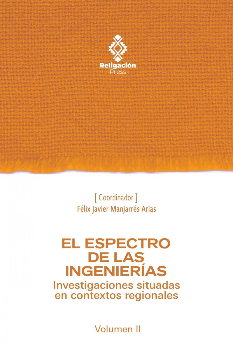 El espectro de las ingenierías. Investigaciones situadas en contextos regionales (Vol. II)
