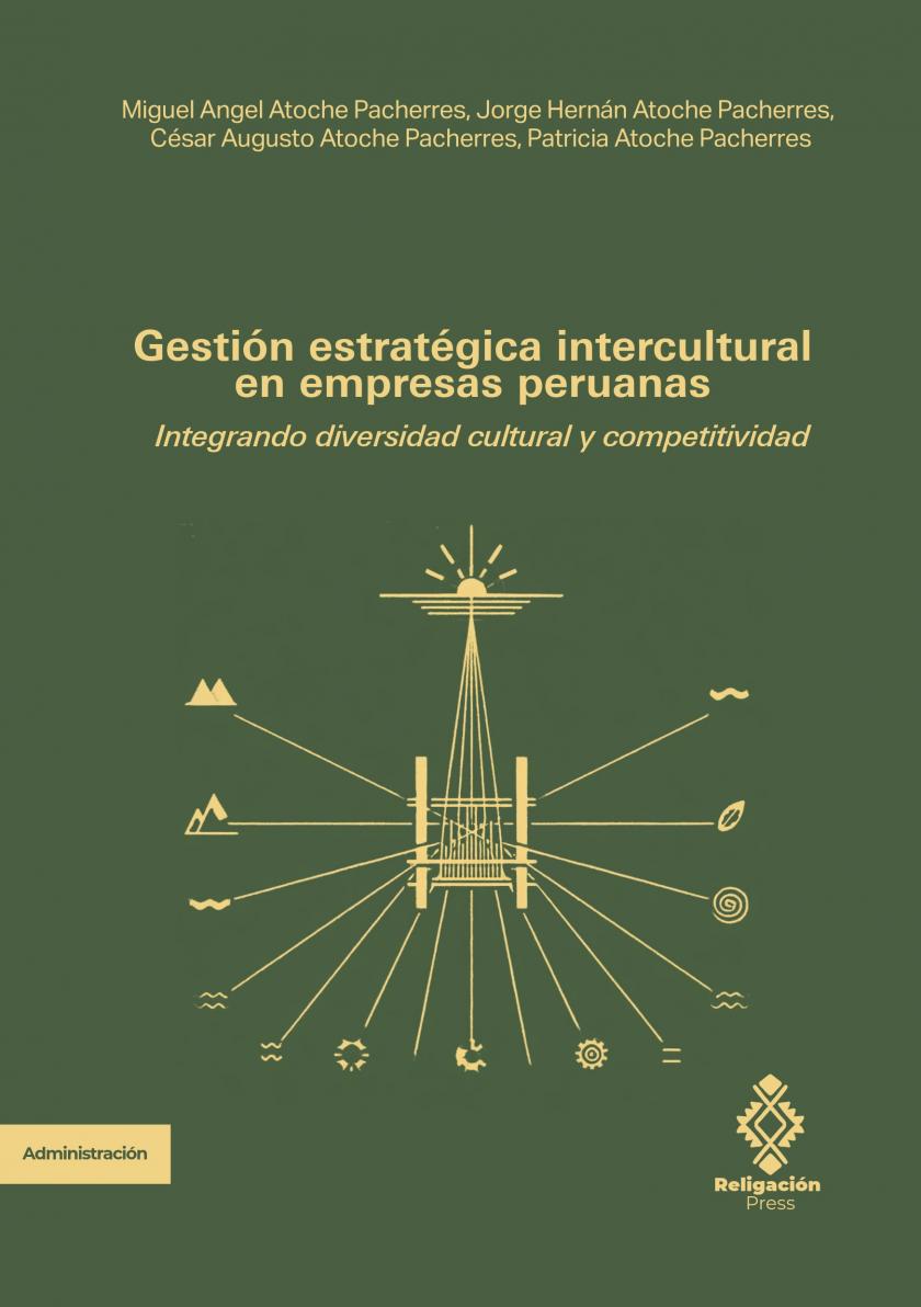Gestión estratégica intercultural en empresas peruanas. Integrando diversidad cultural y competitividad