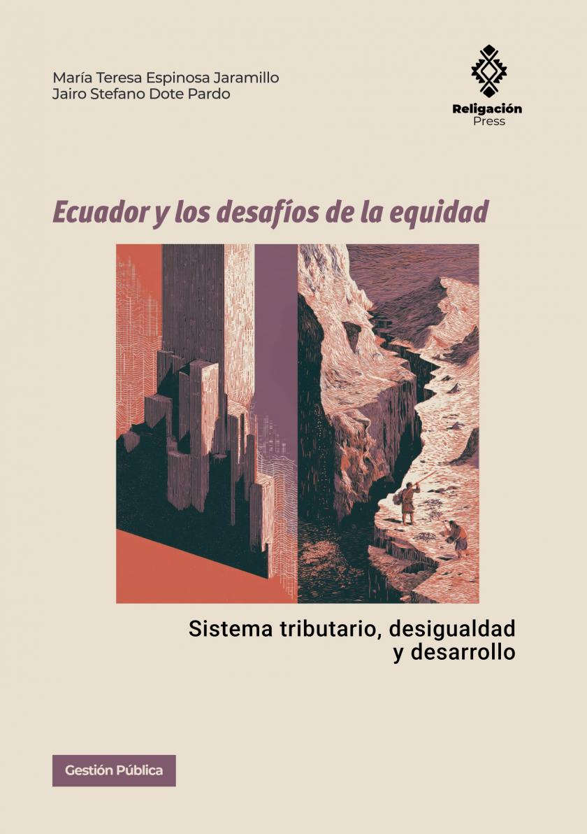 Ecuador y los desafíos de la equidad: sistema tributario, desigualdad y desarrollo