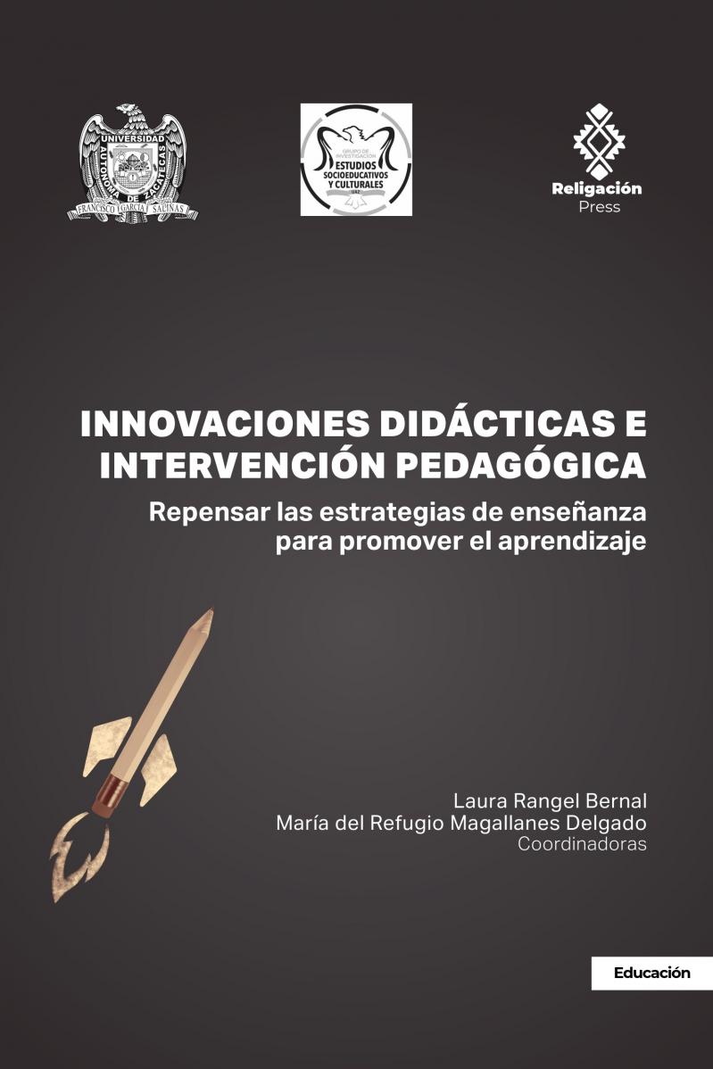 Innovaciones didácticas e intervención pedagógica. Repensar las estrategias de enseñanza para promover el aprendizaje