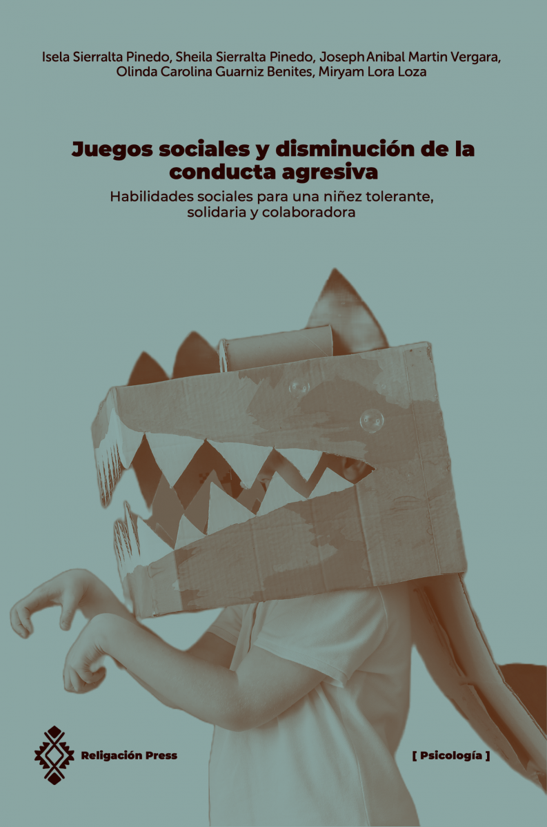 Juegos sociales y disminución de la conducta agresiva. Habilidades sociales para una niñez tolerante, solidaria y colaboradora