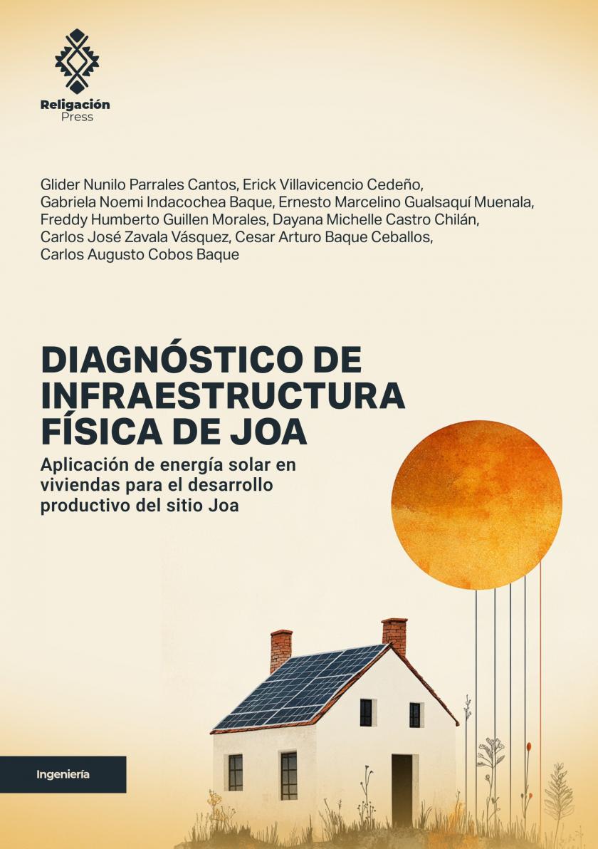 Diagnóstico de infraestructura física de Joa. Aplicación de energía solar en viviendas para el desarrollo productivo del sitio Joa