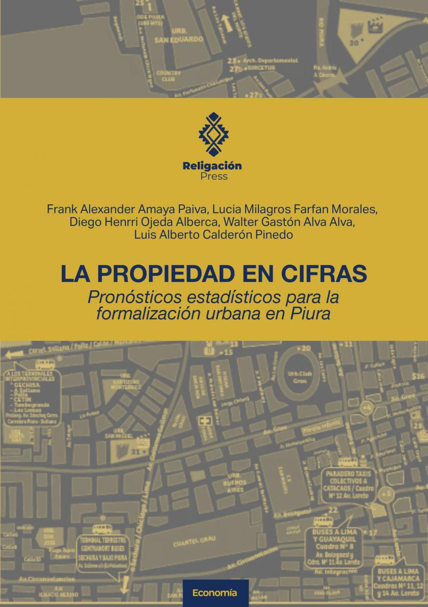 La propiedad en cifras. Pronósticos estadísticos para la formalización urbana en Piura