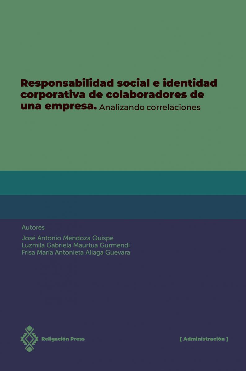 Responsabilidad social y la identidad corporativa de colaboradores de una empresa. Analizando correlaciones