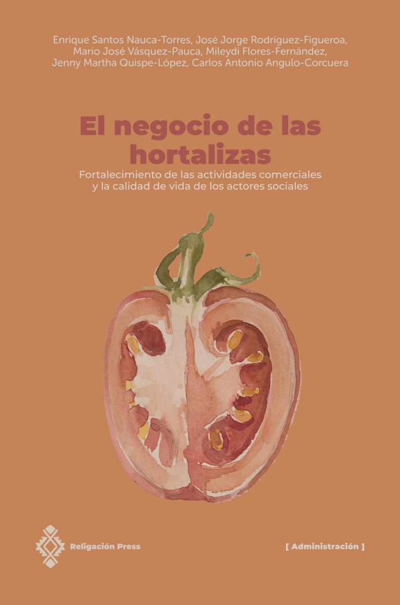 El negocio de las hortalizas. Fortalecimiento de las actividades comerciales y la calidad de vida de los actores sociales