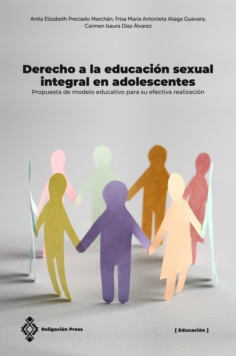Derecho a la educación sexual integral en adolescentes. Propuesta de modelo educativo para su efectiva realización