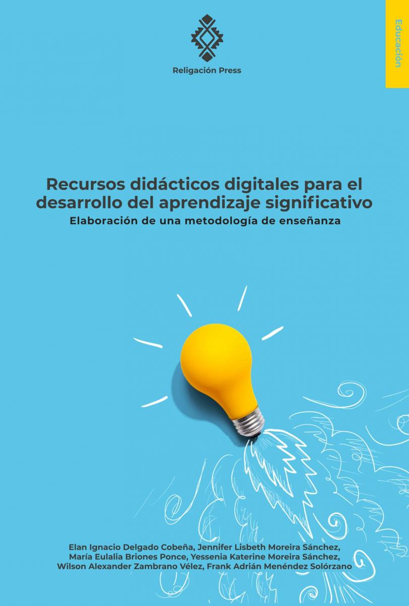 Recursos didácticos digitales para el desarrollo del aprendizaje significativo.  Elaboración de una metodología de enseñanza