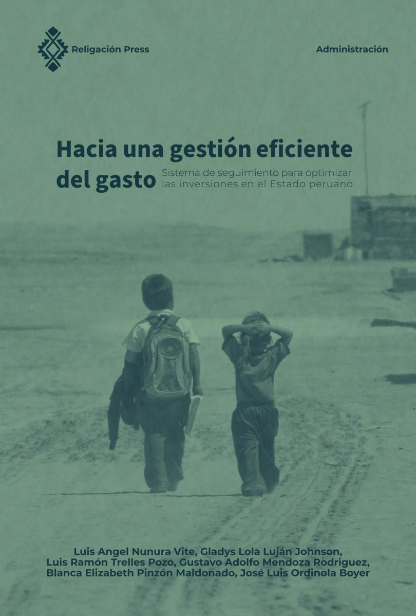 Hacia una gestión eficiente del gasto. Sistema de seguimiento para optimizar las inversiones en el Estado peruano