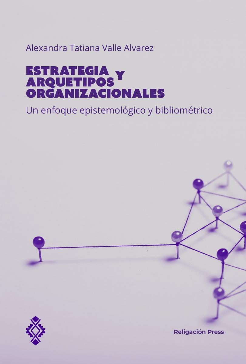 Estrategia y arquetipos organizacionales. Un enfoque epistemológico y bibliométrico