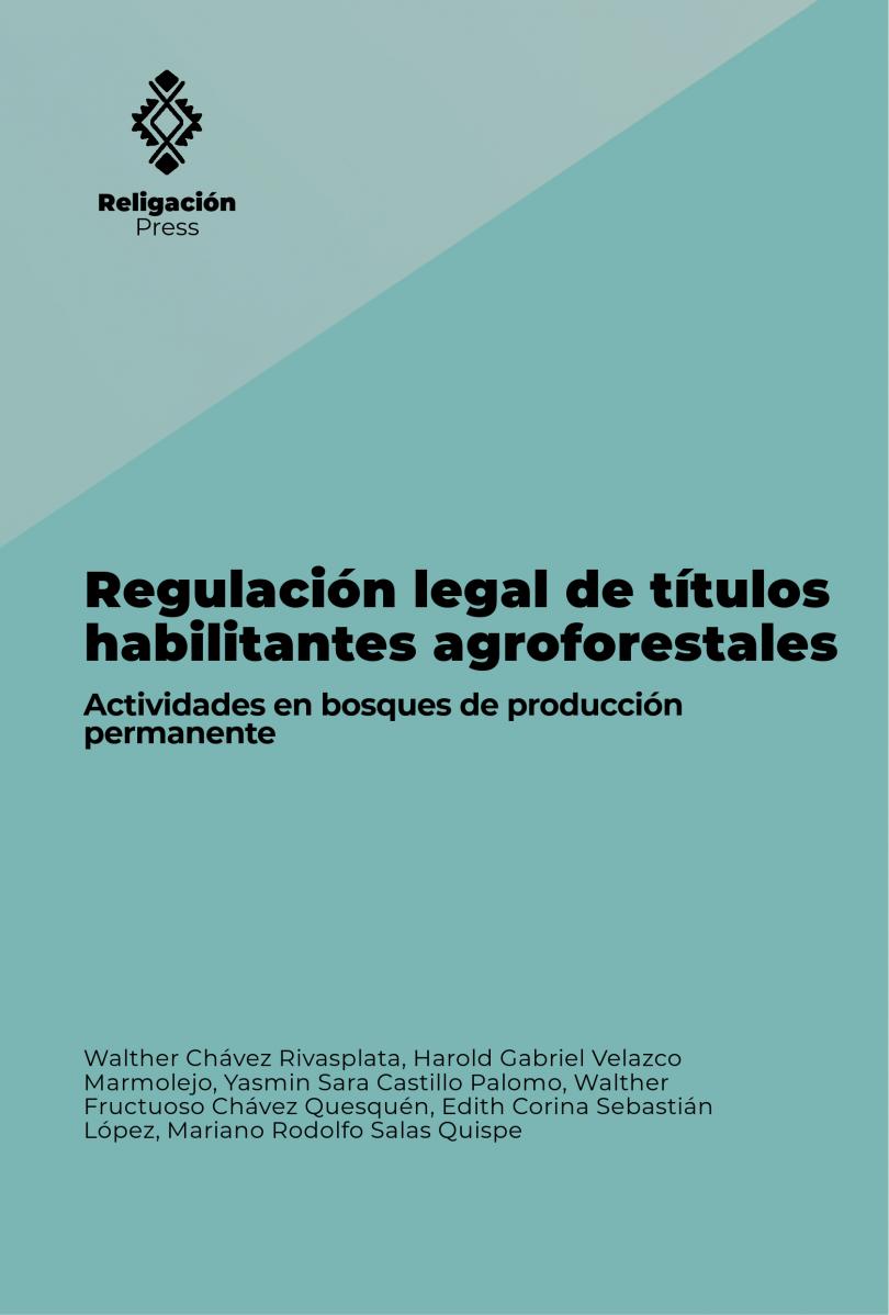 Regulación legal de títulos habilitantes agroforestales. Actividades en bosques de producción permanente