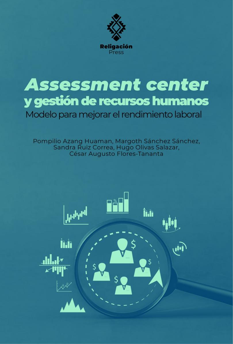Assessment center and human resources management. Model to improve work performance